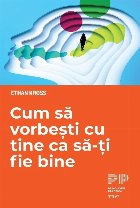 Cum să vorbeşti cu tine ca să-ţi fie bine