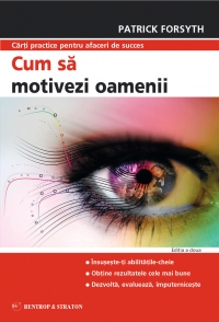 Cum sa motivezi oamenii