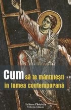 Cum mantuiesti lumea contemporana