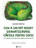 Cum salvat Booky Gramatozaurul cartile