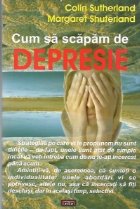 Cum scapam depresie Cum vindecam