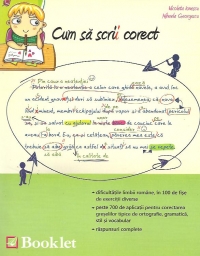 Cum sa scrii corect: exercitii de ortografie, ortoepie si punctuatie