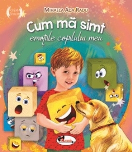 Cum ma simt: emotiile copilului meu