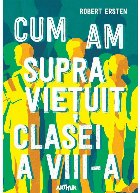 Cum supravietuit clasei VIII