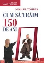 Cum sa traim 150 de ani