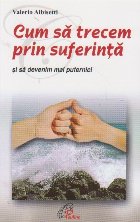 Cum trecem prin suferinta