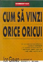 Cum vinzi orice oricui