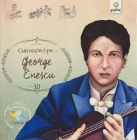 Cunoaste-l pe ... George Enescu