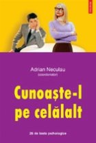 Cunoaste celalalt teste psihologice