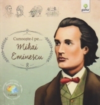 Cunoaste-l pe ... Mihai Eminescu