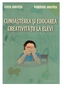 Cunoasterea si educarea creativitatii la elevi