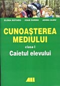 CUNOASTEREA MEDIULUI CLASA I-a. CAIETUL ELEVULUI