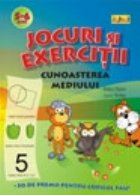 Jocuri si exercitii - Cunoasterea mediului 5-6 ani