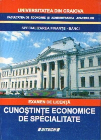 Cunostinte economice de specialitate - examen de licenta (specializarea finante-banci)