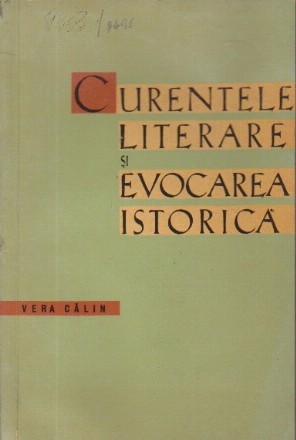 Curentele Literare si Evocarea Istorica