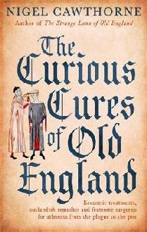 Curious Cures Of Old England