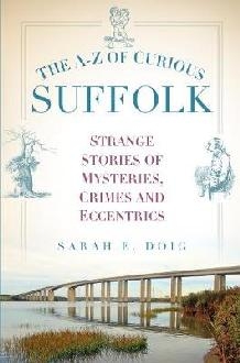 A-Z of Curious Suffolk