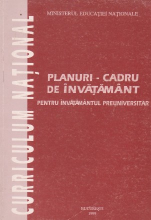 Curriculum national. Planuri-cadru de invatamant pentru invatamantul preuniversitar