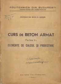 Curs de beton armat, Partea a II-a - Elemente de calcul si proiectare