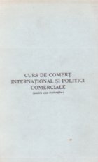 Curs de comert international si politici comerciale (pentru uzul studentilor)