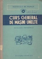 Curs general masini unelte pentru