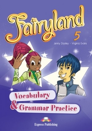 Curs limba engleza. Fairyland 5. Caiet de gramatica si vocabular