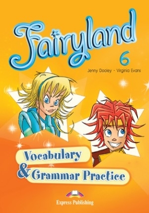 Curs limba engleza. Fairyland 6. Caiet de gramatica si vocabular