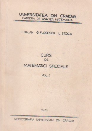 Curs de matematici speciale, Volumul I