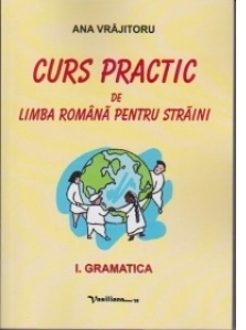 Curs practic de limba romana pentru straini (4 volume)