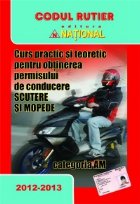 Curs practic si teoretic pentru obtinerea permisului de conducere pentru scutere si mopede-categoria AM (2012-