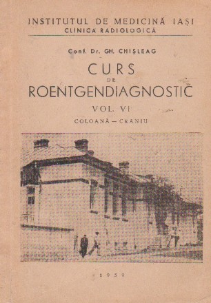 Curs de Roentgendiagnostic, Volumul VI, Coloana-Craniu