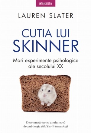 Cutia lui Skinner. Mari experimente psihologice ale secolului XX