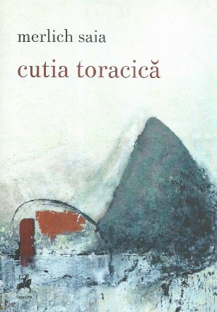 Cutia toracică : poezie