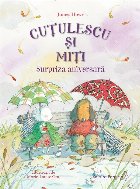 Cuţulescu şi Miţi : surpriza aniversară