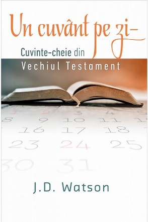 Un cuvant pe zi. Cuvinte-cheie din Vechiul Testament