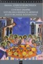 Cuvant despre liturghia Bisericii armene si liturghiile rasaritene