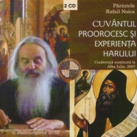 Cuvantul proorocesc si experienta extazului - Conferinta sustinuta la Alba Iulia, 2007 ( 2CD )