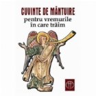 Cuvinte mantuire pentru vremurile care