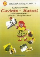 Cuvinte - Surori (educarea limbajului nivel 5-7 ani si scolarii mici)