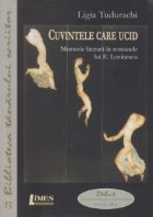 Cuvintele care ucid Memorie literara