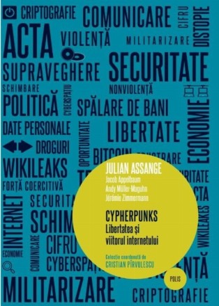 Cypherpunks. Libertatea și viitorul internetului