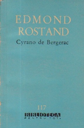 Cyrano de Bergerac - Comedie eroica in cinci acte, in versuri