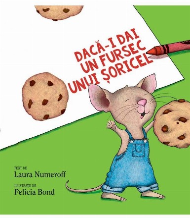 Daca-i dai un fursec unui soricel