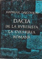 Dacia Burebista Cucerirea Romana