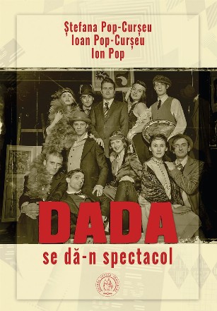 Dada se dă-n spectacol