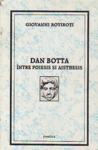 Dan Botta intre Poesis si Aisthesis