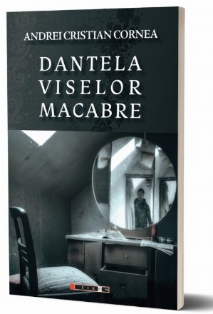 Dantela visurilor macabre