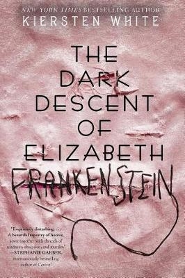 Dark Descent of Elizabeth Frankenstein