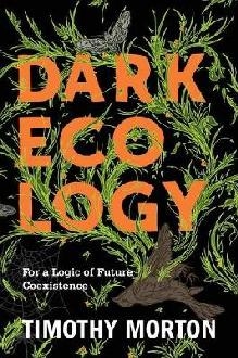 Dark Ecology