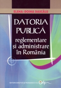 Datoria Publica - reglementare si administrare in Romania